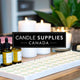 Your Guide to Candle Supplies Canada