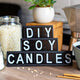How to Make Candles with Soy Wax at Home