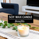 Discover the Top Soy Wax Candle Benefits for Your Home