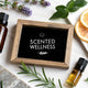 A Guide to Scented Essential Oils for Wellness