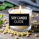 A Complete Guide to Candles With Soy Wax